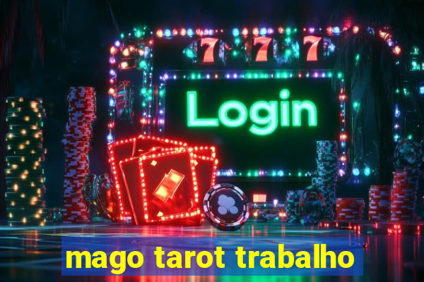 mago tarot trabalho